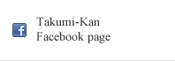 Takumi-Kan Facebook page